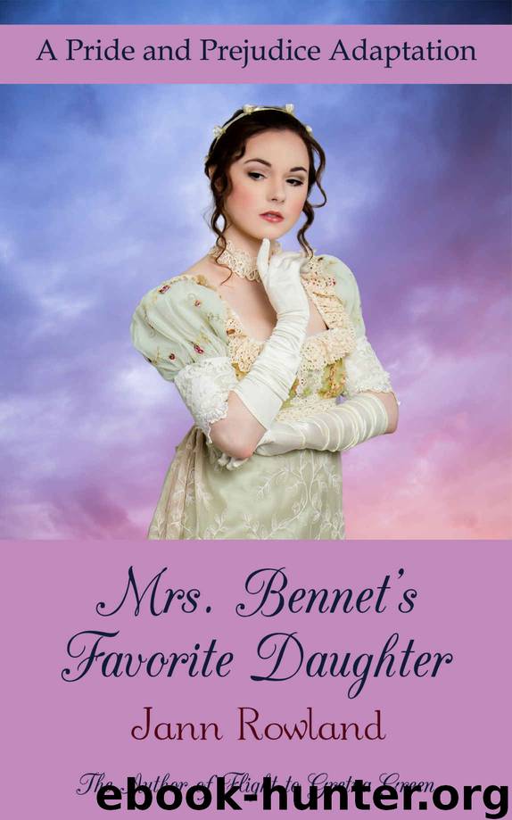 Mrs. Bennet's Favorite Daughter by Jann Rowland
