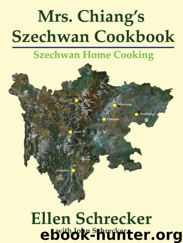 Mrs. Chiang's Szechwan Cookbook by Ellen Schrecker
