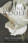 Mrs. Dalloway by Virginia Woolf