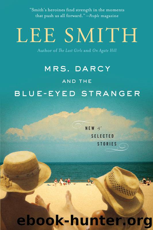 Mrs. Darcy and the Blue-Eyed Stranger by Lee Smith