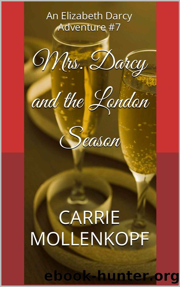 Mrs. Darcy and the London Season by Mollenkopf Carrie