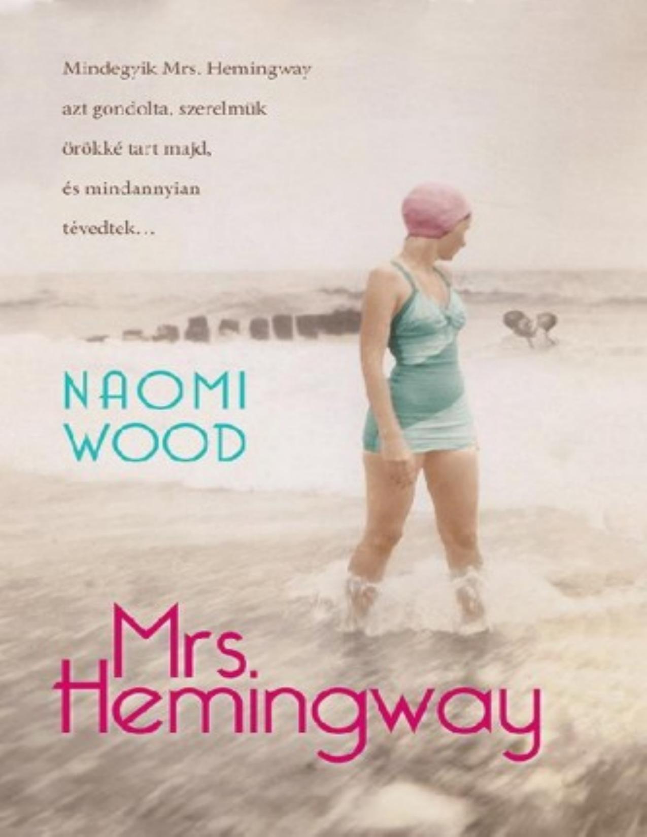 Mrs. Hemingway by Naomi Wood