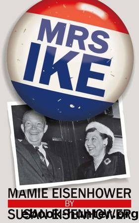 Mrs. Ike by Susan Eisenhower