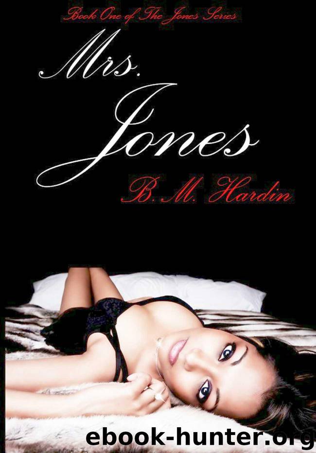 Mrs. Jones: Book One (The Jones Series) by Hardin B.M