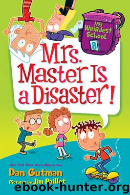 Mrs. Master Is a Disaster! by Dan Gutman