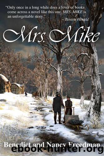 Mrs. Mike (A Mrs. Mike Novel Book 1) by Benedict Freedman & Nancy Freedman