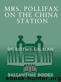 Mrs. Pollifax on the China Station by Dorothy Gilman