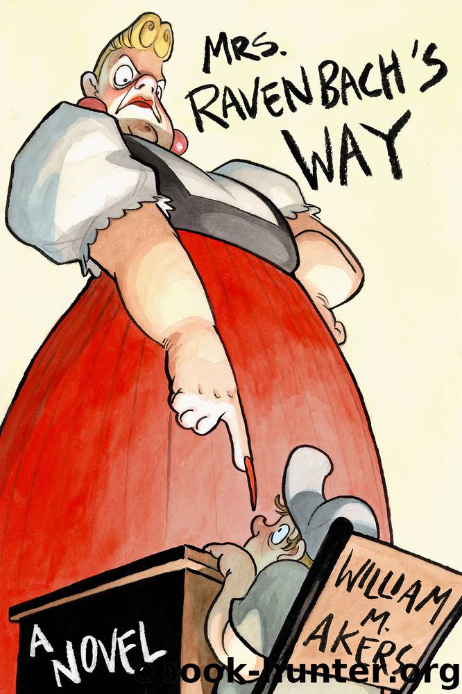 Mrs. Ravenbach's Way by William M. Akers