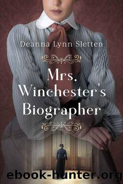 Mrs. Winchester's Biographer by Deanna Lynn Sletten