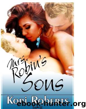 Mrs.Robin's Sons by Kori Ronerts