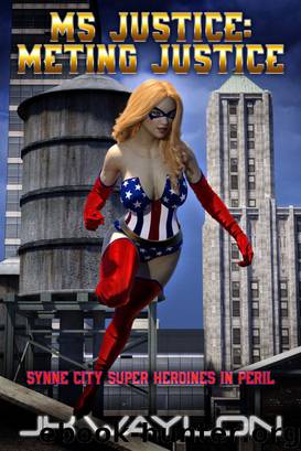 Ms Justice- Meting Justice by J K Waylon