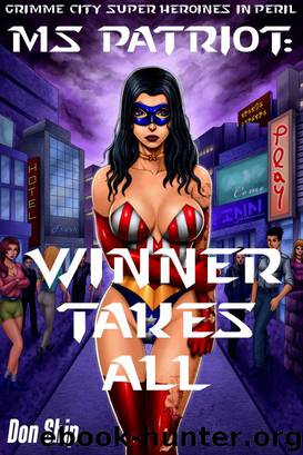 Ms Patriot- Winner Takes All by Don Ship
