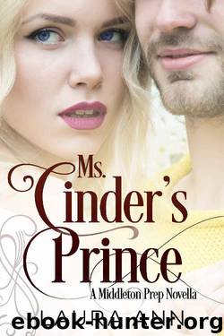 Ms. Cinder's Prince_A Middleton Prep Novella by Laura Ann
