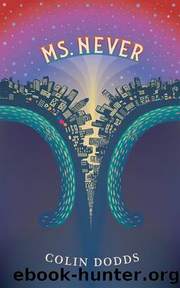Ms. Never by Colin Dodds
