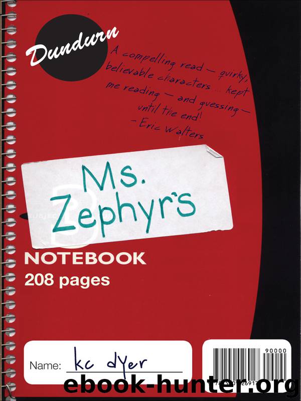 Ms. Zephyr's Notebook by Kc Dyer
