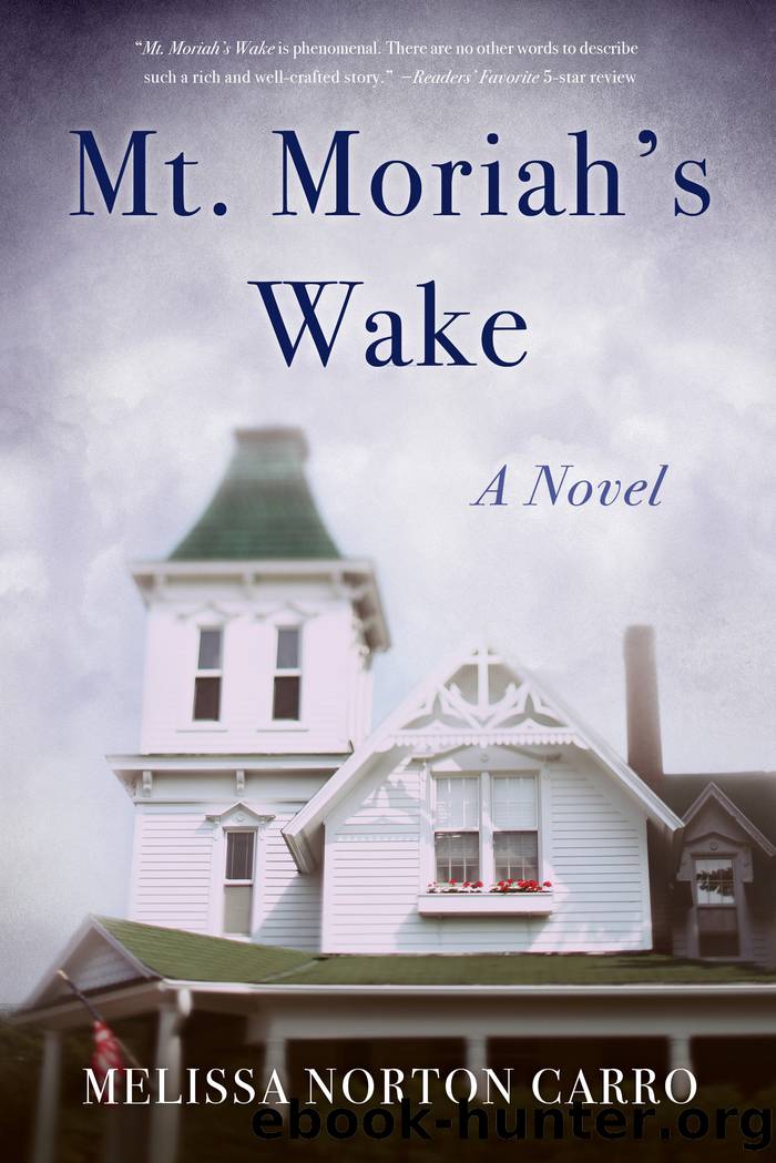 Mt. Moriah's Wake by Melissa Norton Carro