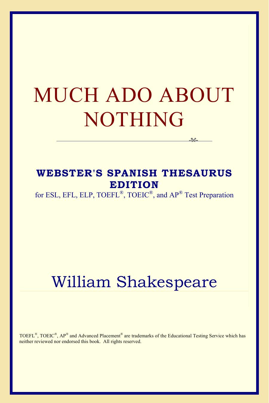 Much Ado About Nothing (Webster's Spanish Thesaurus Edition) by William Shakespeare