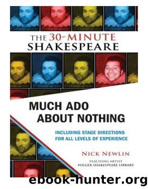 Much Ado About Nothing: The 30-Minute Shakespeare by Newlin Nick;Shakespeare William;