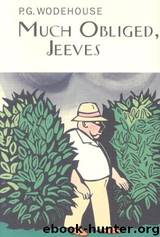 Much Obliged, Jeeves # aka The Tie that Binds by P. G. Wodehouse