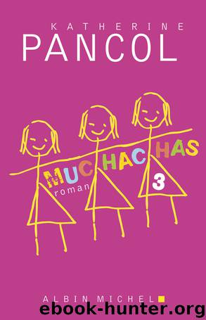 Muchachas 3 by Katherine Pancol