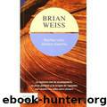 Muchas Vidas, Muchos Maestros by Brian Weiss