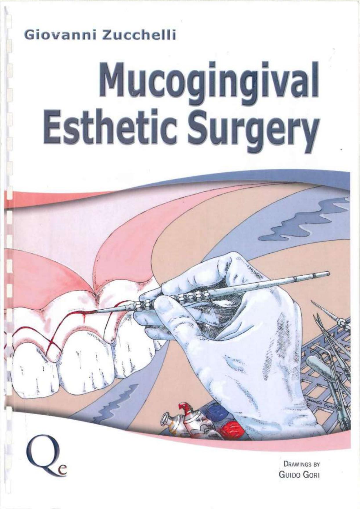 Mucogingival Esthetic Surgery by Giovanni Zucchelli