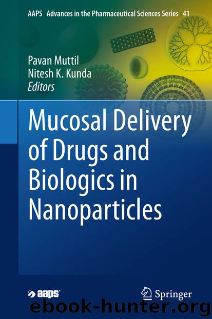 Mucosal Delivery of Drugs and Biologics in Nanoparticles by Pavan Muttil & Nitesh K. Kunda