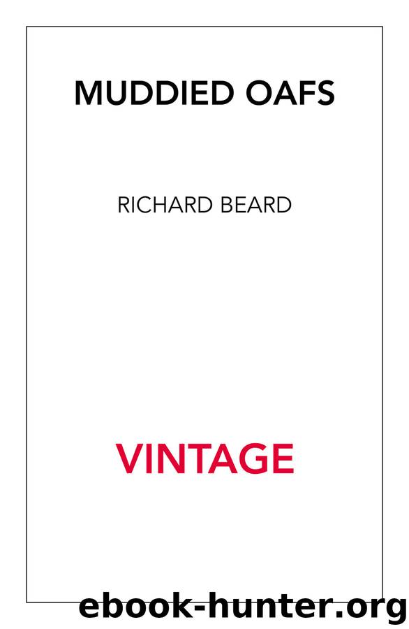 Muddied Oafs by Richard Beard