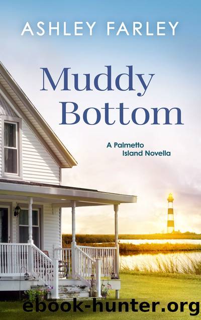 Muddy Bottom by Ashley Farley