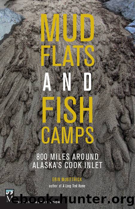 Mudflats & Fish Camps by Erin McKittrick