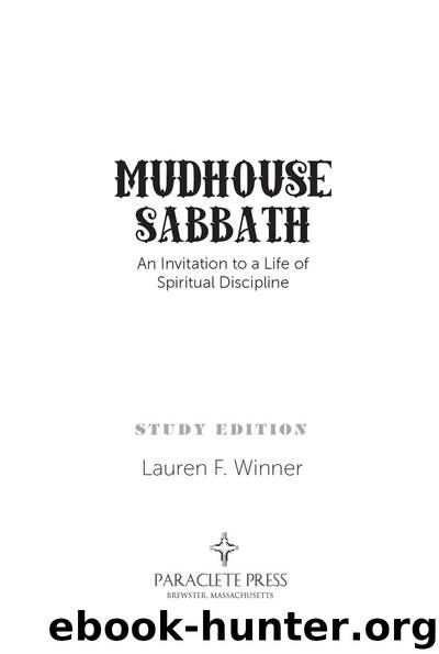Mudhouse Sabbath by Lauren F. Winner