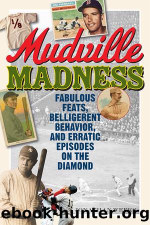 Mudville Madness by Jonathan Weeks