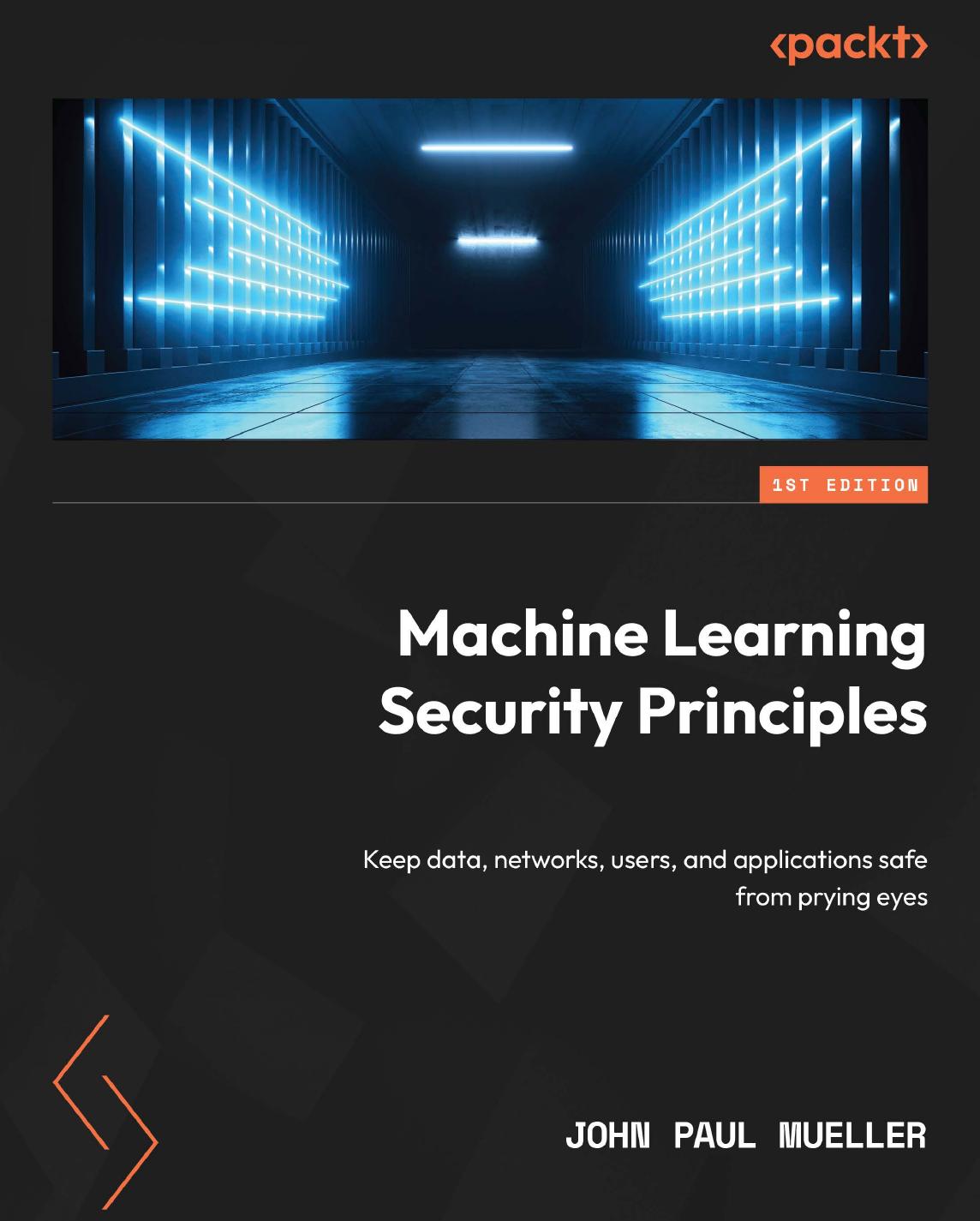 Mueller J. Machine Learning Security Principles...2022 by Unknown