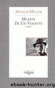 Muerte De Un Viajante by Arthur Miller