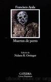 Muertes De Perro by Francisco Ayala