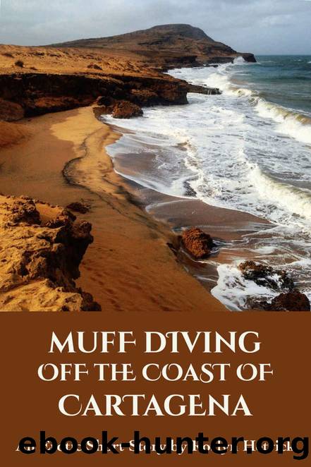 Muff Diving Off The Coast Of Cartagena (Erotic Locations Book 1) by Roslyn Hetrick