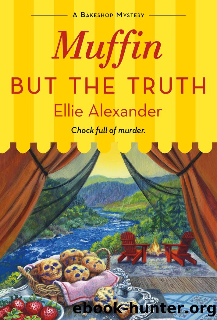 Muffin But the Truth--A Bakeshop Mystery by Ellie Alexander