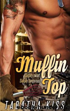 Muffin Top by Tabatha Kiss
