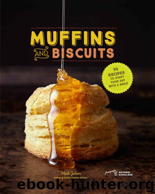 Muffins & Biscuits by Heidi Gibson