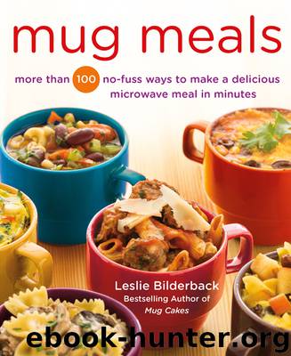 Mug Meals by Leslie Bilderback