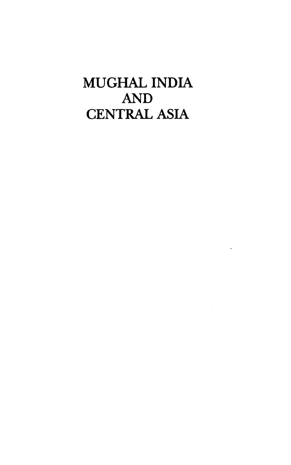 Mughal India and Central Asia by Richard C. Foltz