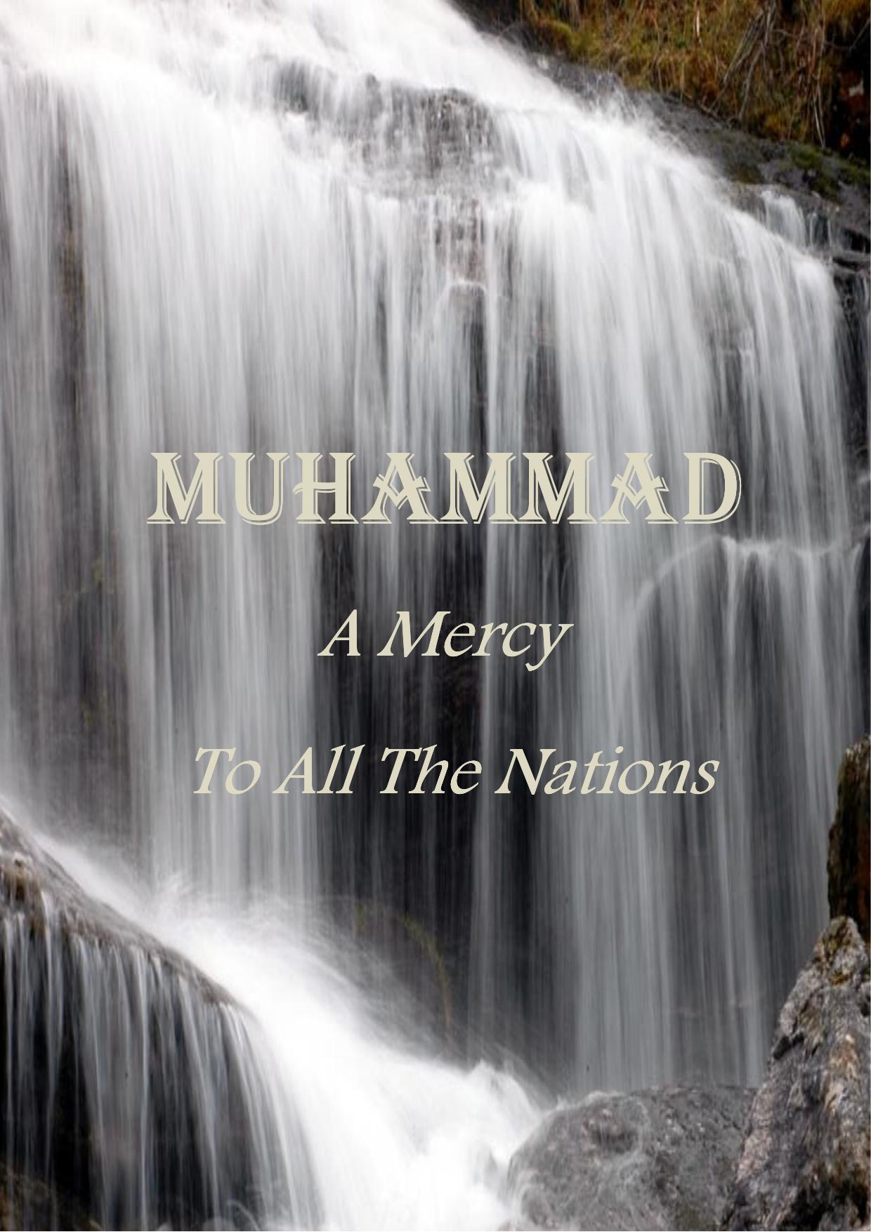 Muhammad, a Mercy to all the Nations by Islamweb