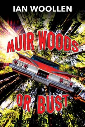 Muir Woods Or Bust by Ian Woollen