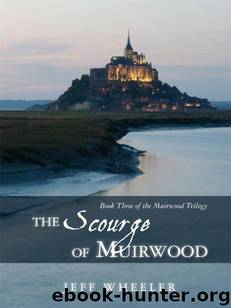 Muirwood 03 - The Scourge of Muirwood by Jeff Wheeler