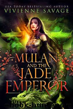 Mulan and the Jade Emperor: an Adult Folktale Retelling (Once Upon a Spell: Legends Book 1) by Vivienne Savage