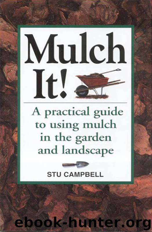 Mulch It! by Stu Campbell