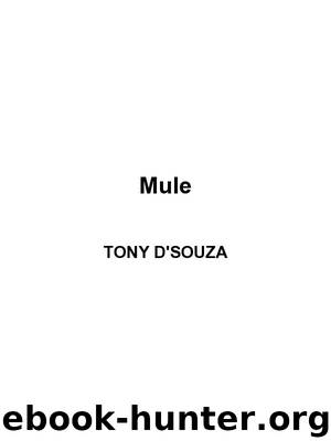 Mule by Tony D'Souza