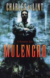 Mulengro by Charles De Lint