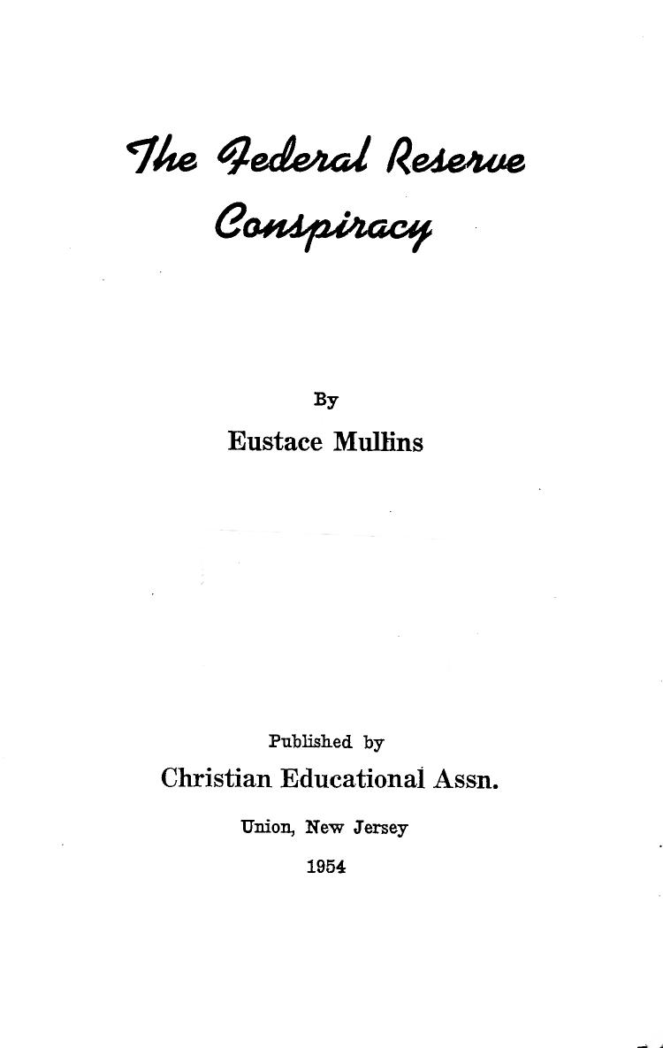 Mullins by Federal Reserve Conspiracy
