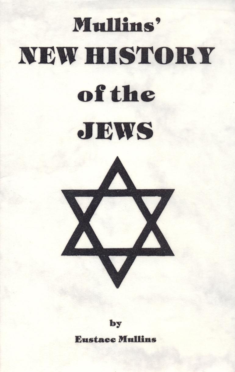 Mullinsâ New History of the Jews by MULLINS Eustace